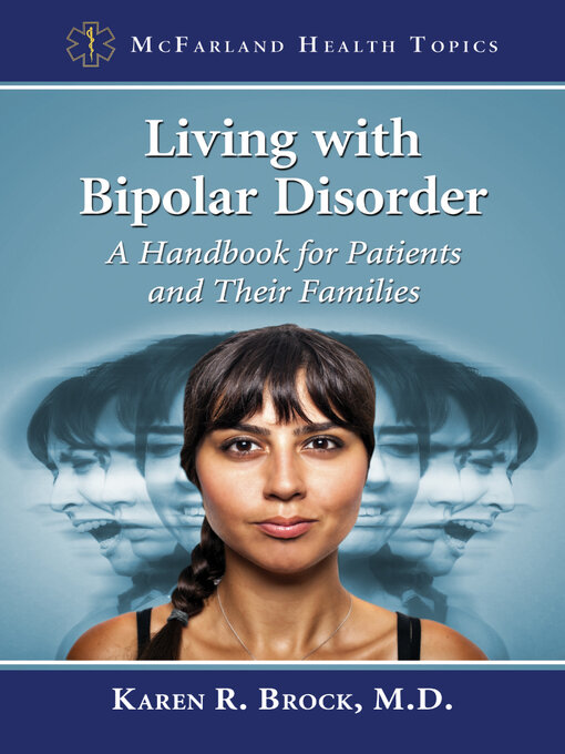 Title details for Living with Bipolar Disorder by Karen R. Brock, M.D. - Available